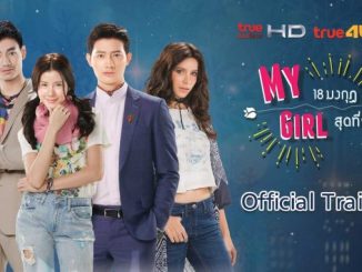 Download Drama Thailand My Girl 2018 Subtitle Indonesia